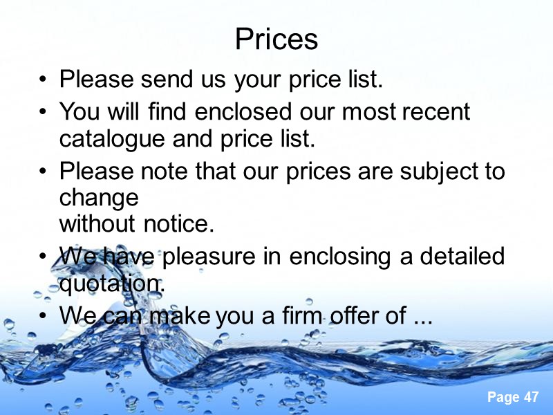 Prices  Please send us your price list. You will find enclosed our most